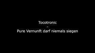 Tocotronic - Pure Vernunft darf niemals siegen [HQ]