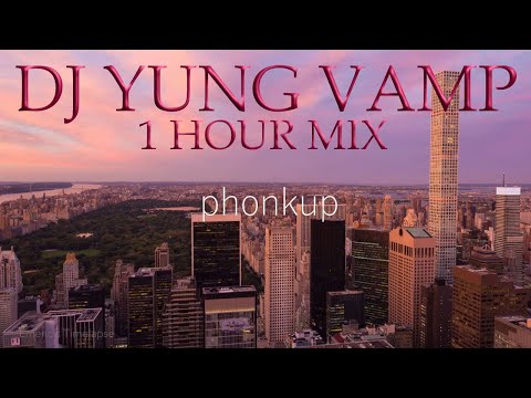 DJ YUNG VAMP MEGA MIX | 1 HOUR OF DJ YUNG VAMP *SMOKE*