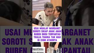 Download lagu Thania thalia ignores Ruben #rubenonsu #sarwendah #betrandpeto #raffiahmad mp3