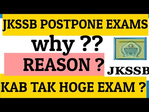 why jkssb POSTPONED all exam | new exam date | which exam gets postponed | new calender