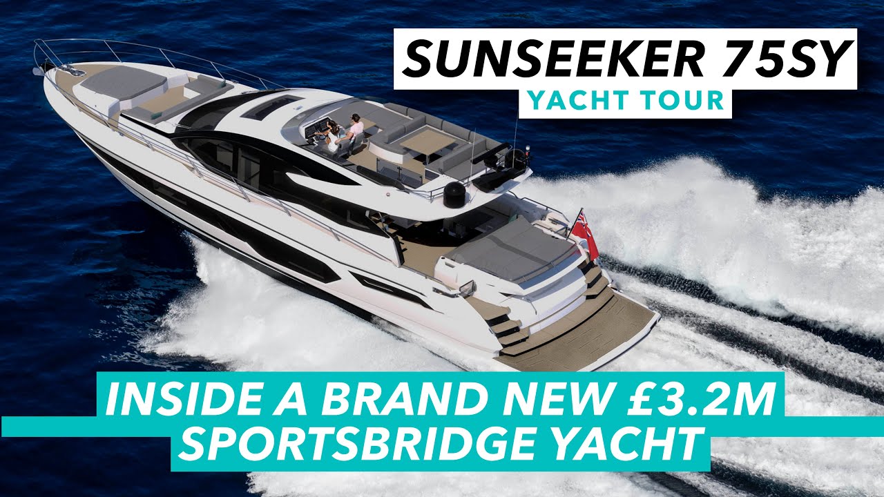 Sunseeker 75 Sport Yacht full tour
