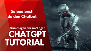 ChatGPT Tutorial für Anfänger: So bedienst du den Chatbot in Deutsch /