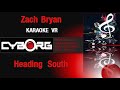 READ DESCRIPTION - Zach Bryan Heading South KARAOKE VR