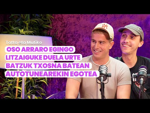 MUTIKO & TATTA, “ITSASITA” EGOTEA | Benetan Zabiz? 05x40