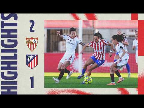 Sevilla FC 2-1 Atlético de Madrid Femenino | ⚽ Xènia | RESUMEN - Liga F, J21