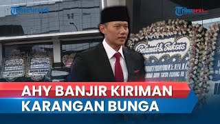 Penampakan Puluhan Karangan Bunga Berjejer di Depan Kantor ATR, Sambut AHY sebagai Menteri Baru