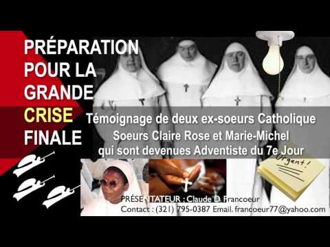 Témoignage de 2 ex soeurs Catholique qui sont devenues Adventiste du 7e Jour