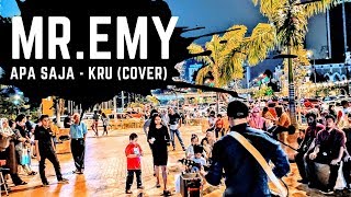 Busking Lagu KRU (Apa Saja) - Cover By MR. EMY