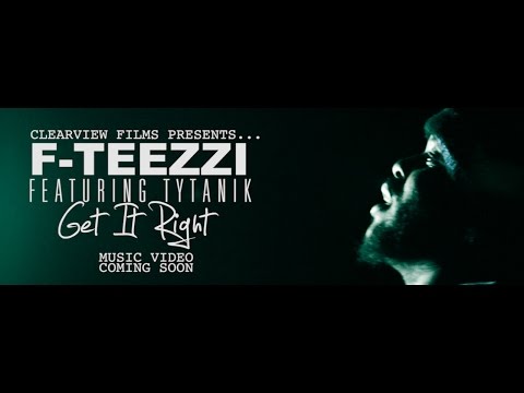 F-TEEZZI FEAT. TYTANIK - GET IT RIGHT