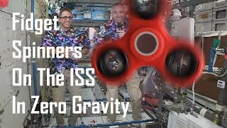 Astronauts Play With Fidget Spinners In Space Station's Zero Gravity