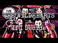 THE WiLDHEARTS - If I Decide (Lyric Video)