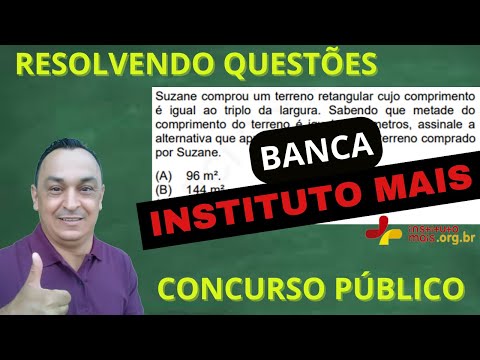 QUESTÕES DE CONCURSOS PASSO A PASSO. BANCA INSTITUTO MAIS. MATEMÁTICA. NÍVEL MÉDIO. Prof. Dê Ribeiro