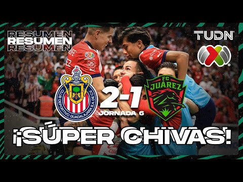 Highlights and goals | Chivas 2-1 FC Juárez | CL2024 - Liga MX J6 | TUDN