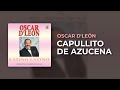 Oscar D'León - Capullito de Azucena (Audio Oficial)