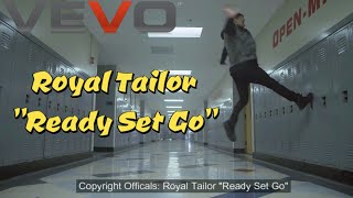 Royal Tailor - Ready Set Go (Lyrics)