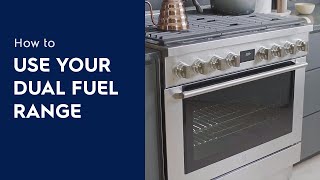 How to Use Your Dual Fuel Range