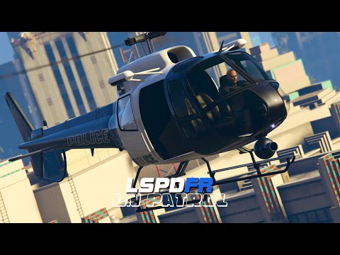 LSPDFR - On Patrol - Day 5 - Helicopter Support