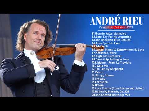 Bets Songs André Rieu Plays list - André Rieu Greatest Hits Full Album 2021