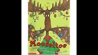 Mooseltoe by Margie Palatini - Stories for Kids