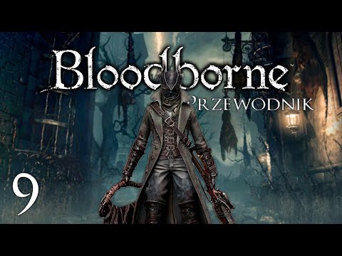 Yahar'gul i Mroczna bestia Paarl | Przewodnik 100% po Bloodborne #9