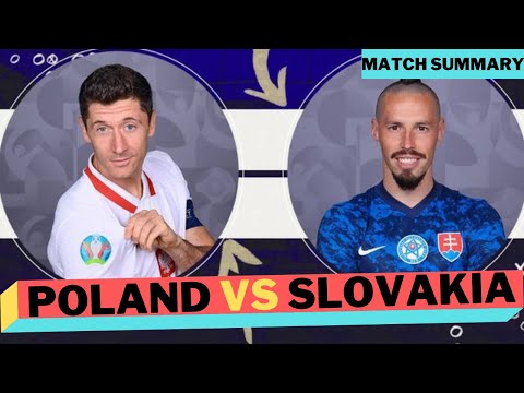 Poland vs Slovakia 1-2 Extended Highlights & All Goals 2021| Robert Lewandowski couldn’t stop Poland