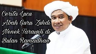 Download lagu Cerita Lucu Abah Guru Zuhdi Nenek Tarawih di Bulan Ramadhan mp3