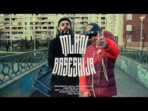 ELTPA x MIOK - Mladi Bašeskija (Official Video)
