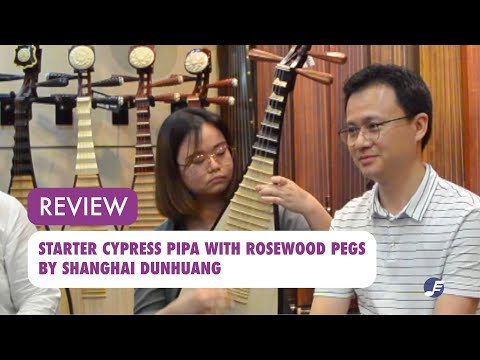 [REVIEW] Starter Cypress Pipa with Rosewood Pegs by Shanghai Dunhuang