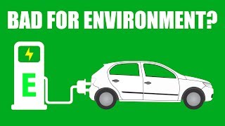 Are Electric Cars Worse For The Environment? Myth Busted