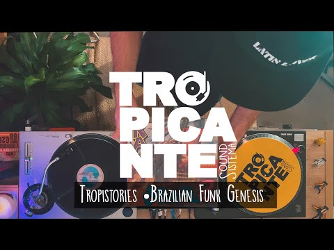 Tropistories ★ Brazilian Funk Genesis with Naigel