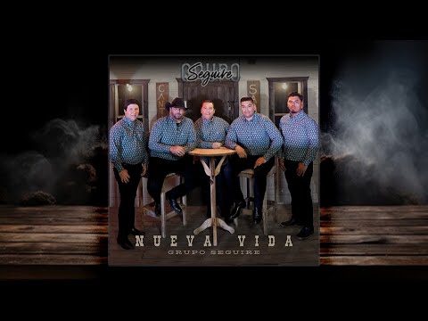 Nueva Vida - Grupo Seguire (Video Oficial)