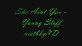 She Aint You - Young Steff ( Bei Maejor)