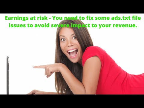 Earnings at risk - You need to fix some ads.txt file in blogger