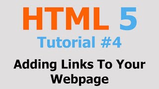 HTML5 Tutorial #4 - Adding Links