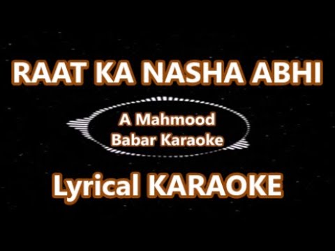 RAAT KA NASHA ABHI || KARAOKE WITH LYRICS || ASOKA | SHAH RUKH | KAREENA