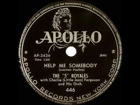 1953 The “5” Royales - Help Me Somebody (#1 R&B hit)