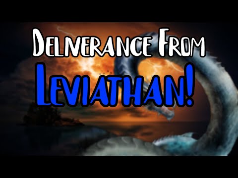 Deliverance From The Demonic Spirit Of Leviathan