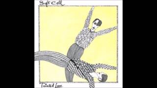 SOFT CELL - Where Did Our Love Go [1981 Tainted Love]