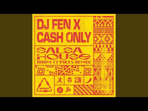 Salsa House (Room 17 Pikes Remix)