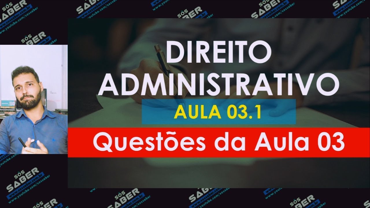 Aula 03.1 - Direito Administrativo - Noções de Estado e Governo - Questões da Aula 03
