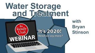 Water Storage and Treatment Be Ready Utah Webinar 14 Nov 2020
