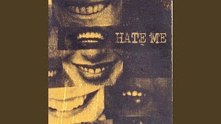 Hate Me