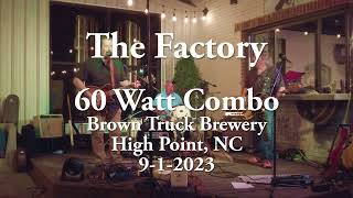 The Factory (Zevon) - 60 Watt Combo