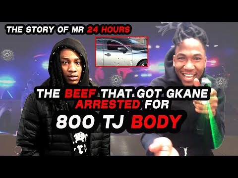 The BEEF that got GKANE ARRESTED for 800 TJ BODY | The story of MR 24 HOURS