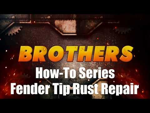 How-To Repair Fender and Body Rust - Best Practices/Tip & Tricks