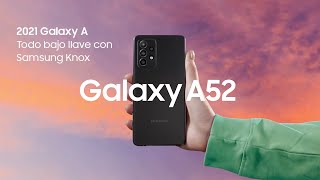 Samsung 2021 Galaxy A | Todo bajo llave con Samsung Knox anuncio