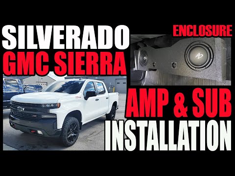 2019 -2021 CHEVY SILVERADO / GMC SIERRA AMP AND SUB INSTALL - NON BOSE