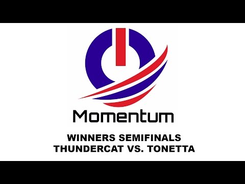 Momentum - Thundercat vs Tonetta (Winners Semi)