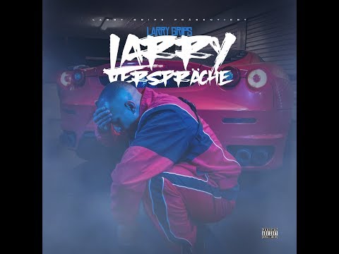 Larry Grips - Larry Verspräche prod. by Simsala8im | MW Films