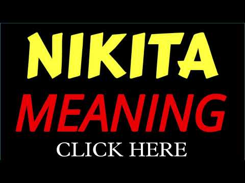 What does the name NIKITA mean | NIKITA meaning in english | Meaning of name NIKITA
